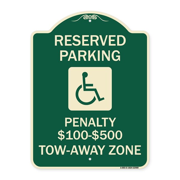 Reserved Parking Penalty $100 to $500 Tow-Away Zone withAluminum Sign, 24" x 18", G-1824-22989